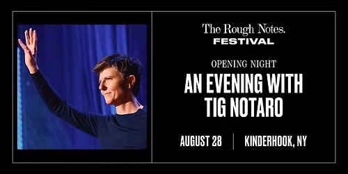 AN EVENING WITH TIG NOTARO at THE ROUGH NOTES FESTIVAL