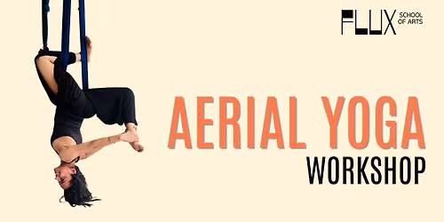 Flying Yoga: A Tantalizing Aerial Yoga Workshop