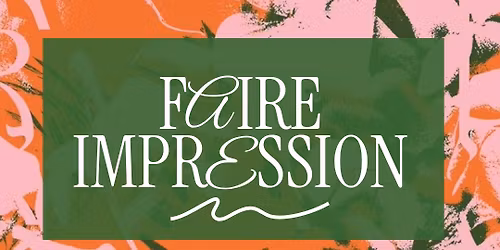 Faire Impression - Expo-vente anuelle des membres de l'Atelier Circulaire