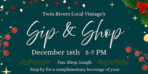 December 18, 2025 - Twin Rivers Local Vintage SIP & SHOP Event
