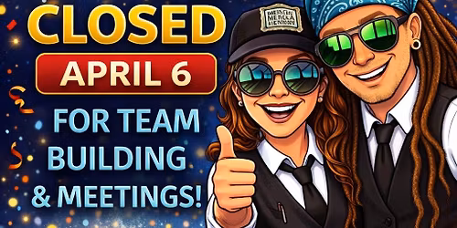 Closed for Team Buildings and Meetings