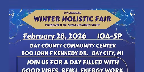 5TH ANNUAL WINTER HOLISTIC FAIR