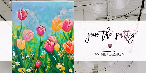 Through the Tulips | Wine & Design