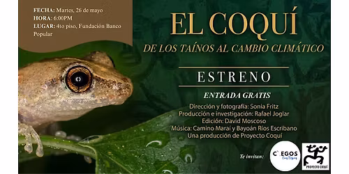 ESTRENO DOCUMENTAL: El Coqu\u00ed, de los ta\u00ednos al cambio clim\u00e1tico