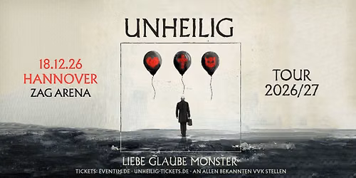 Hannover - ZAG Arena: LIEBE, GLAUBE, MONSTER TOUR 2026/27