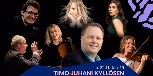 Timo-Juhani Kyll\u00f6sen 70-vuotiss\u00e4vellyskonsertti