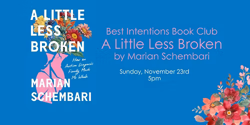 A Little Less Broken; Best Intentions Book Club at Fox Den
