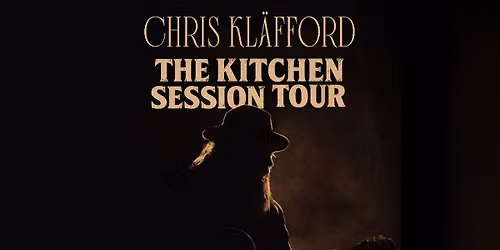 Chris Kl\u00e4fford The Kitchen Session tour 
