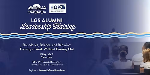 LGS Alumni Leadership Training: Boundaries, Balance & Behavior