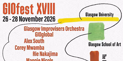 Glasgow Improvisers Orchestra festival XVIII: Night 1