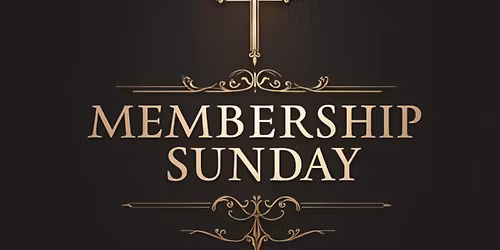 Membership Sunday