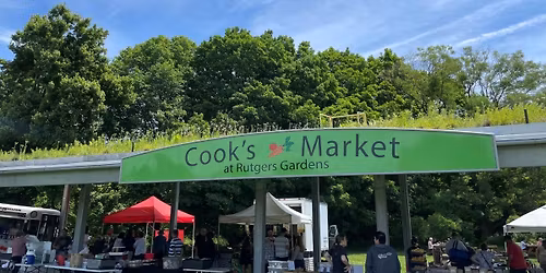 FIRST DAY ! Cook's Market at Rutgers Gardens (Middlesex County)