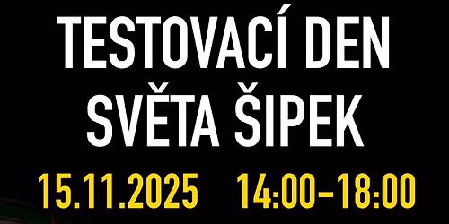 TESTOVAC\u00cd DEN SV\u011aTA \u0160IPEK