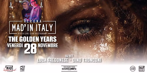 \ud83e\udea9 The Golden Years \ud83e\udea9 - Dj.set DINO TRONCONI \/ lLUCA FREGONESE