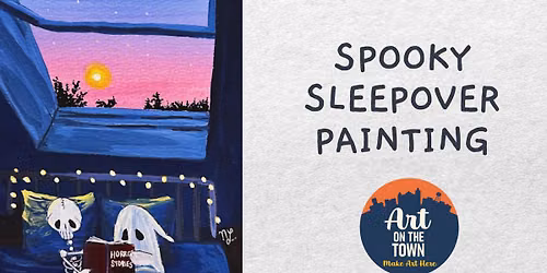 Spooky Sleepover Painting Class