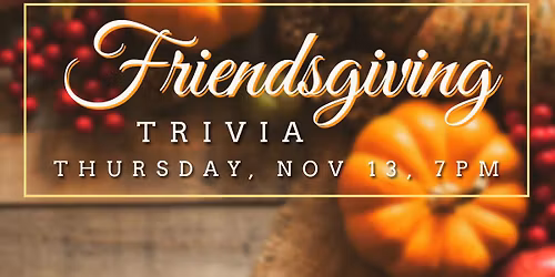 Friendsgiving Trivia