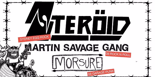 Ster\u00f6id + Martin Savage Gang + Morsure | Hus 7
