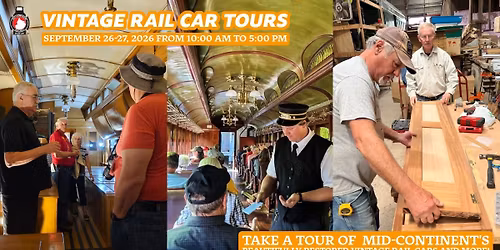 Vintage Rail Car Tours | Once A Year Experience @ Mid-Continent Railway Museum