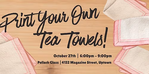 Print Your Own Tea Towels! 