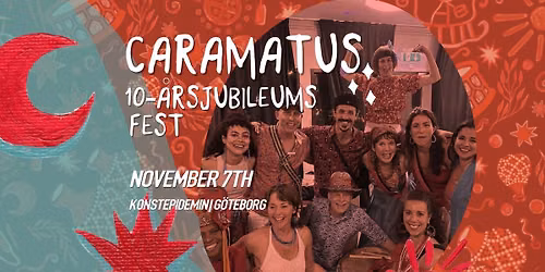 Caramatus 10-\u00e5rsjubileumsfest