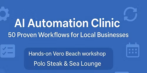 AI Automation Clinic: 50 Proven Workflows for Businesses & Wine Tasting Mixer