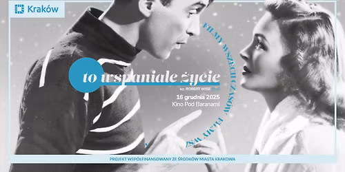 TO WSPANIA\u0141E \u017bYCIE - pokaz z prelekcj\u0105 | FILMY WSZECH CZAS\u00d3W @KPB