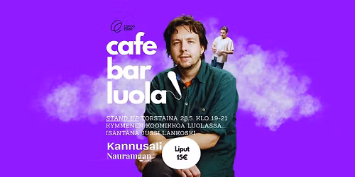 Cafe Bar Luola - Stand Up
