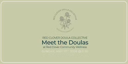 Meet the Doulas with Red Clover Doula Collective