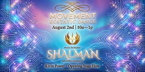 MOVEMENT Ecstatic Dance SF \/\/ SHALMAN