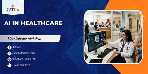 AI in Healthcare: 1 Day Industry Workshop | Kelowna