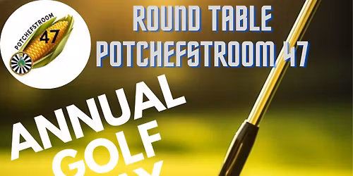 Round Table 47 Potchefstroom Annual golf day