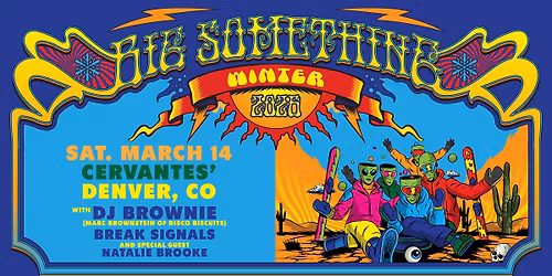 Big Something w\/ DJ Brownie, Break Signals, and special guest Natalie Brooke