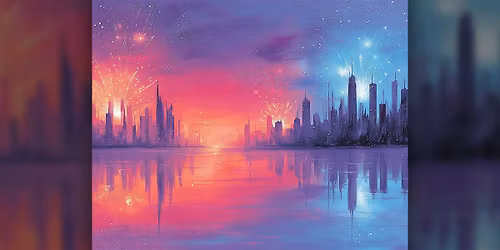 Fireworks over the City - Paint Along (& NA Sip)