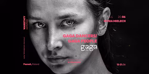 GAGA DANCERS\/GAGA PEOPLE\/ FESTIWAL TA\u0143CA W NIEZNANE