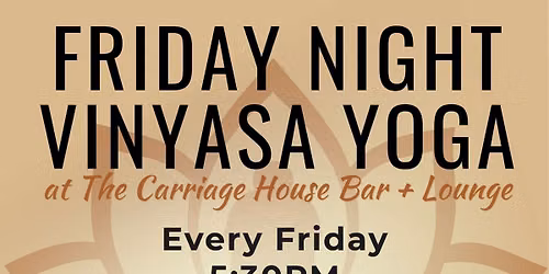 Friday Night Vinyasa Yoga