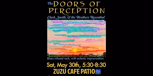The Doors Of Perception (Live Music)