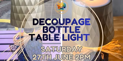 Decoupage Bottle Table Light Making Workshop 