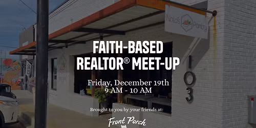 Faith-Based Realtor Meet-Up