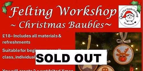 Felted Christmas Bauble Workshop