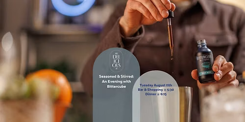 Seasoned & Stirred: An Evening with Bittercube