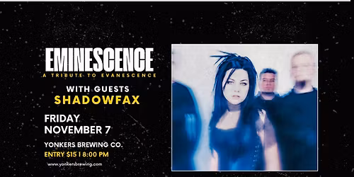 Eminescence + Shadowfax @ Yonkers Brewing Co