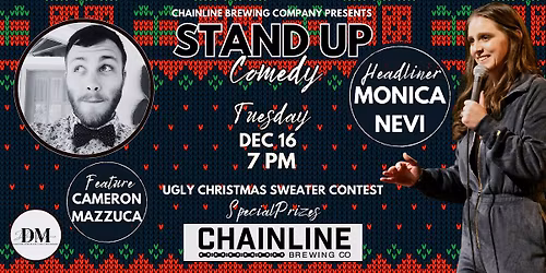 Stand Up Comedy with Monica Nevi @ Chainline Brewing featuring Cam Mazzuca