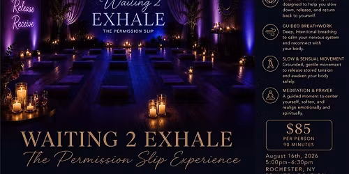 Waiting 2 Exhale: The Permission Slip Experience