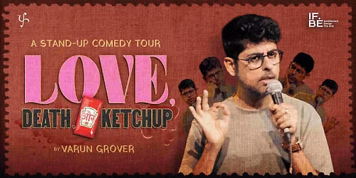Love, Death & Ketchup by Varun Grover