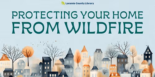 Protecting Your Home From Wildfire