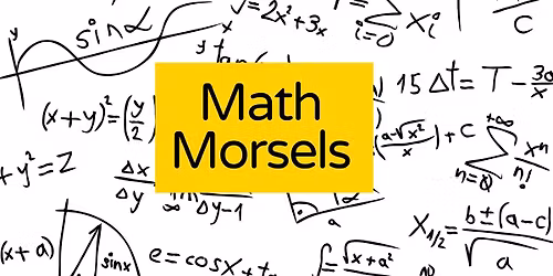 Math Morsels