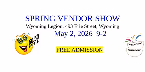 Wyoming Legion Ladies Auxiliary Spring Vendor Show 
