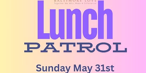 May Lunch Patrol 