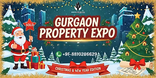 Gurgaon Property Expo \u2013 Free Entry for Christmas Property Buyers
