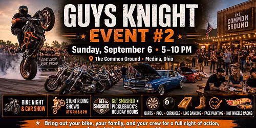 Guys Knight Community Night at The Common Ground \u2014 Cars, Bikes, Food, Fun & Family